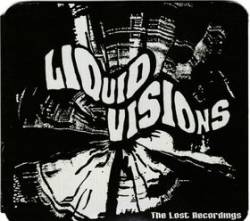 Liquid Visions : The Lost Recordings